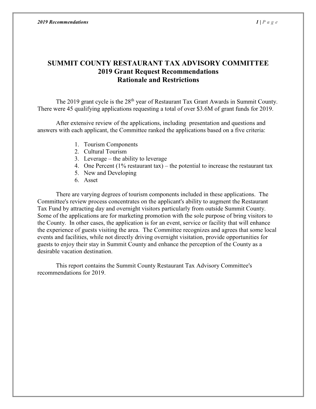 SUMMIT COUNTY RESTAURANT TAX ADVISORY COMMITTEE 2019 Grant Request Recommendations Rationale and Restrictions