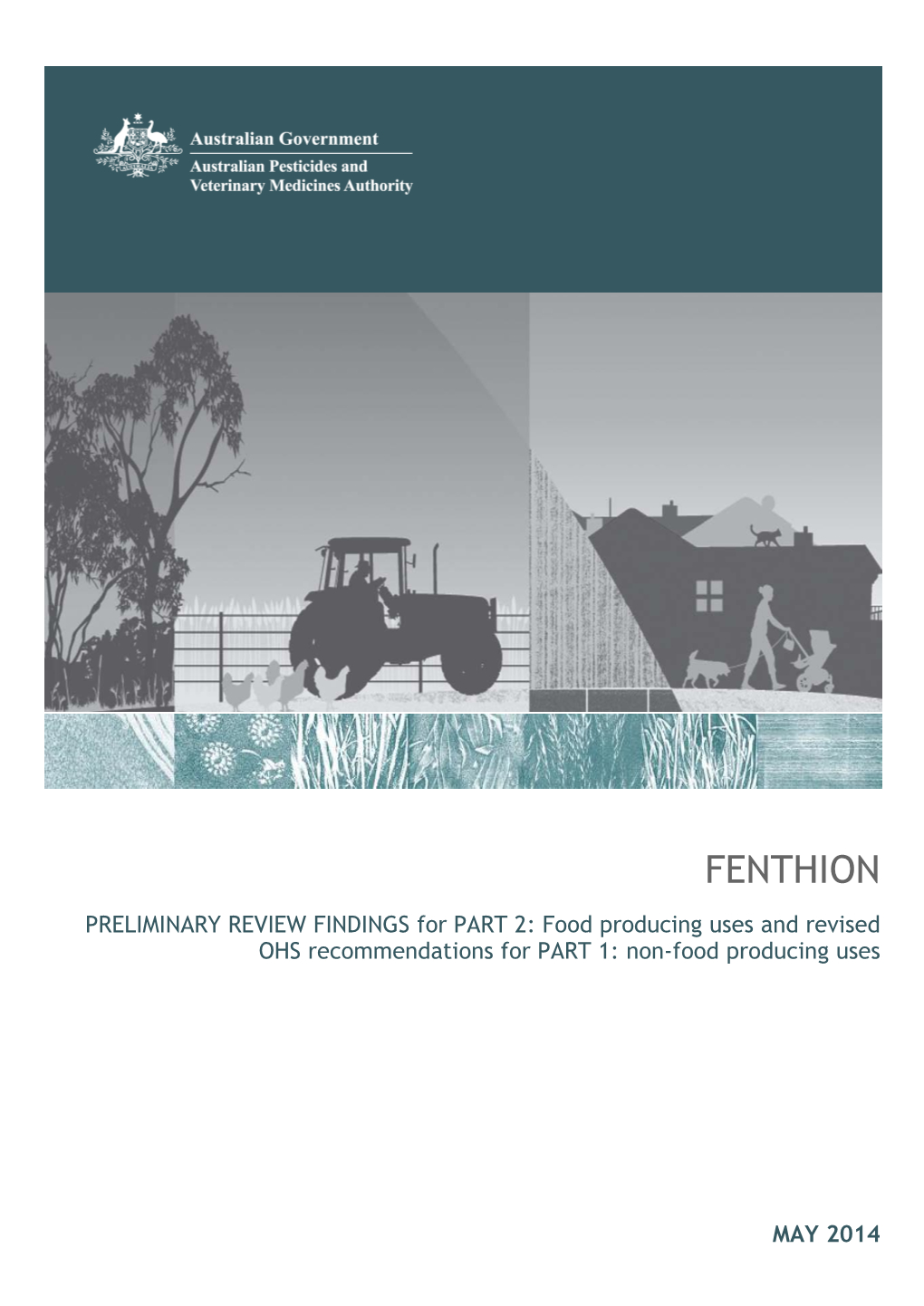 FENTHION PRELIMINARY REVIEW FINDINGS for PART 2: Food Producing Uses and Revised OHS Recommendations for PART 1: Non-Food Producing Uses