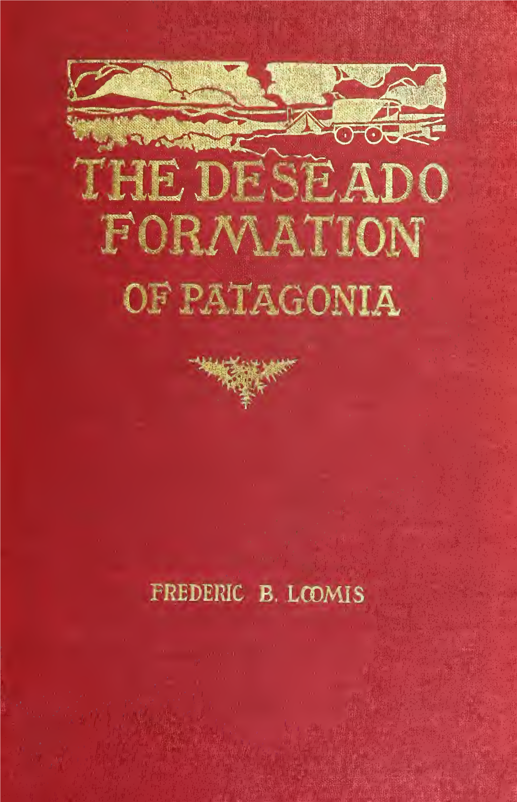 The Deseado Formation of Patagonia