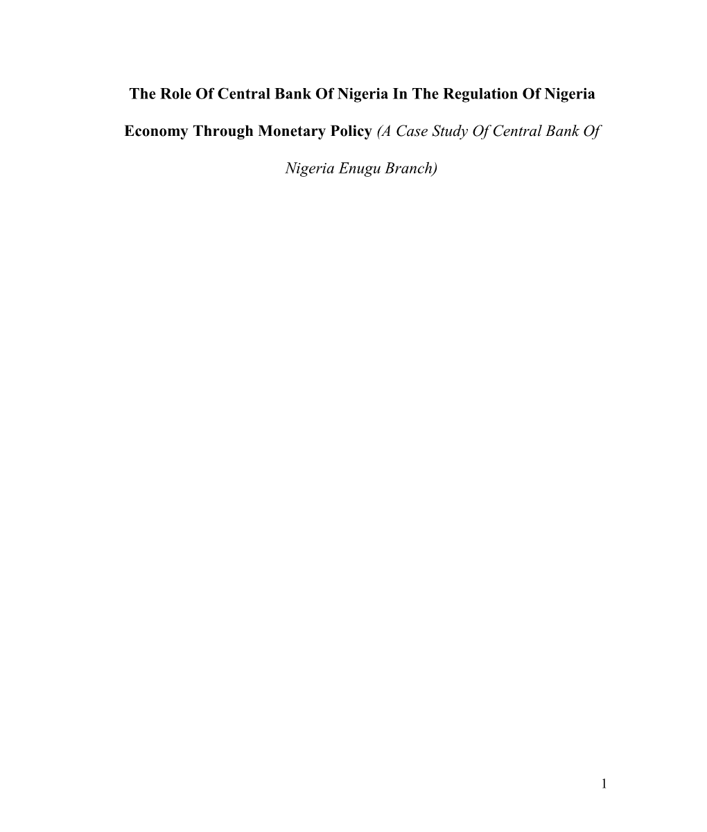 The Role Of Central Bank Of Nigeria In The Regulation Of Nigeria Economy Through Monetary Policy