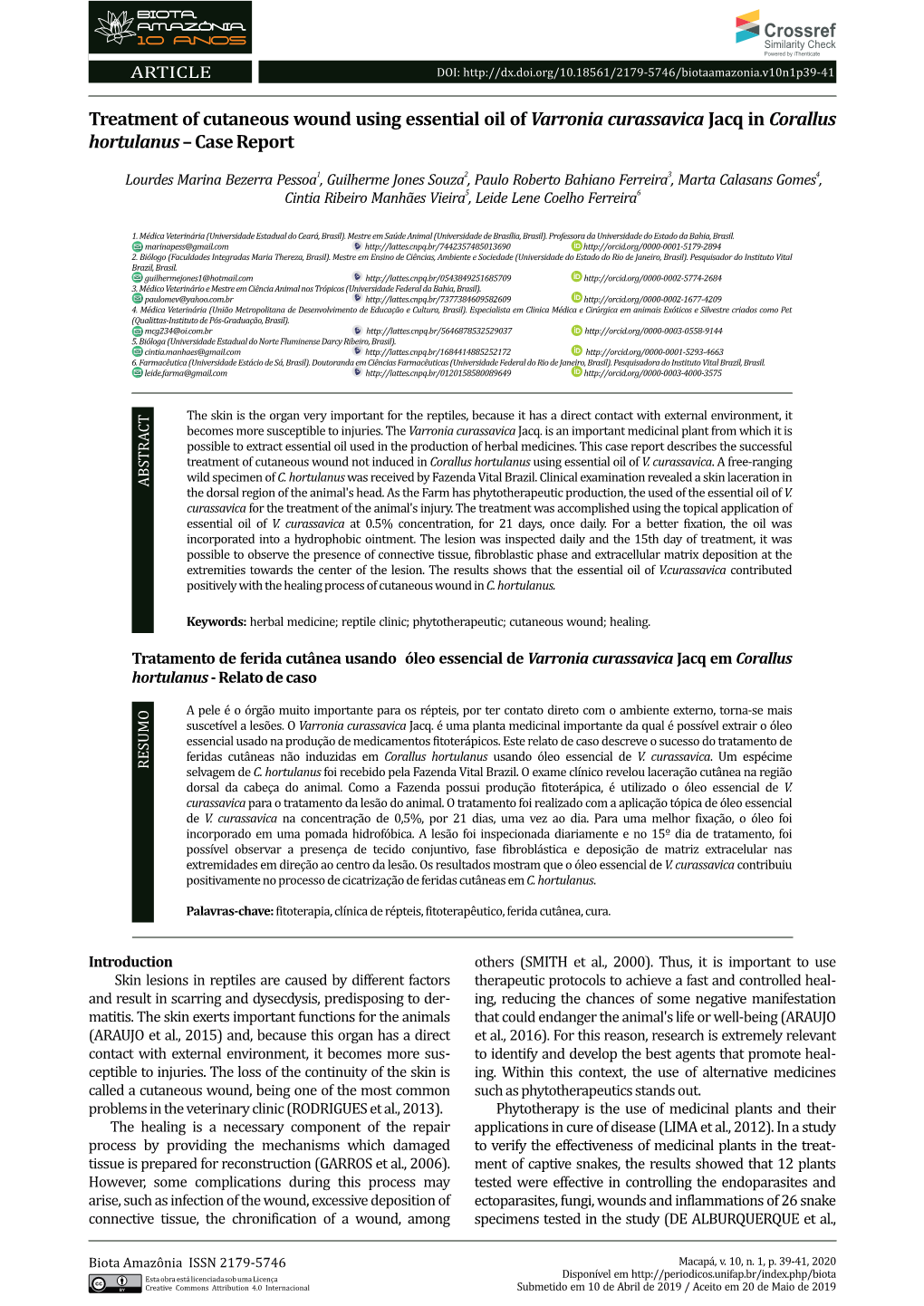 Treatment of Cutaneous Wound Using Essential Oil of Varronia Curassavica Jacq in Corallus Hortulanus – Case Report