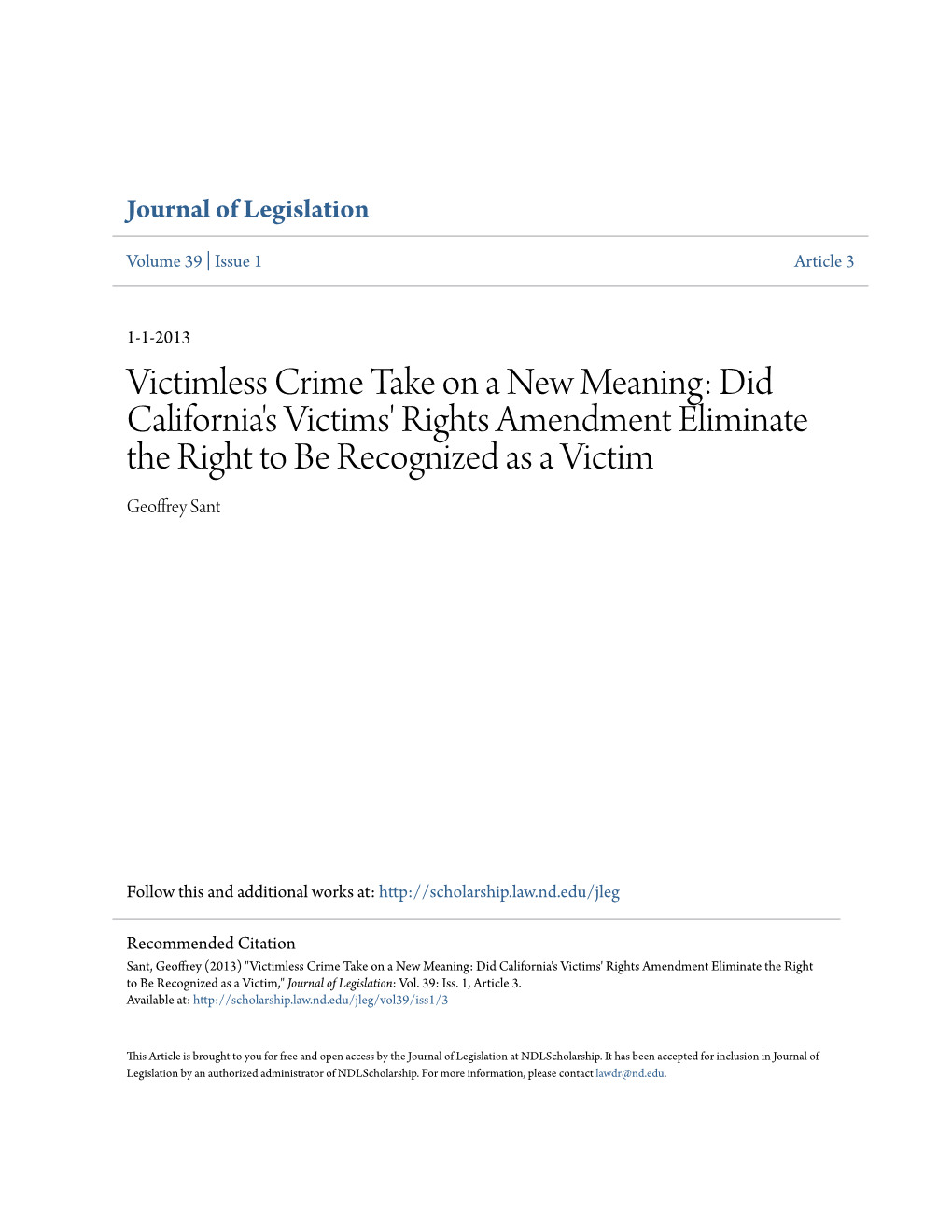 Victimless Crime Take on a New Meaning: Did California's Victims' Rights Amendment Eliminate the Right to Be Recognized As a Victim Geoffrey Sant