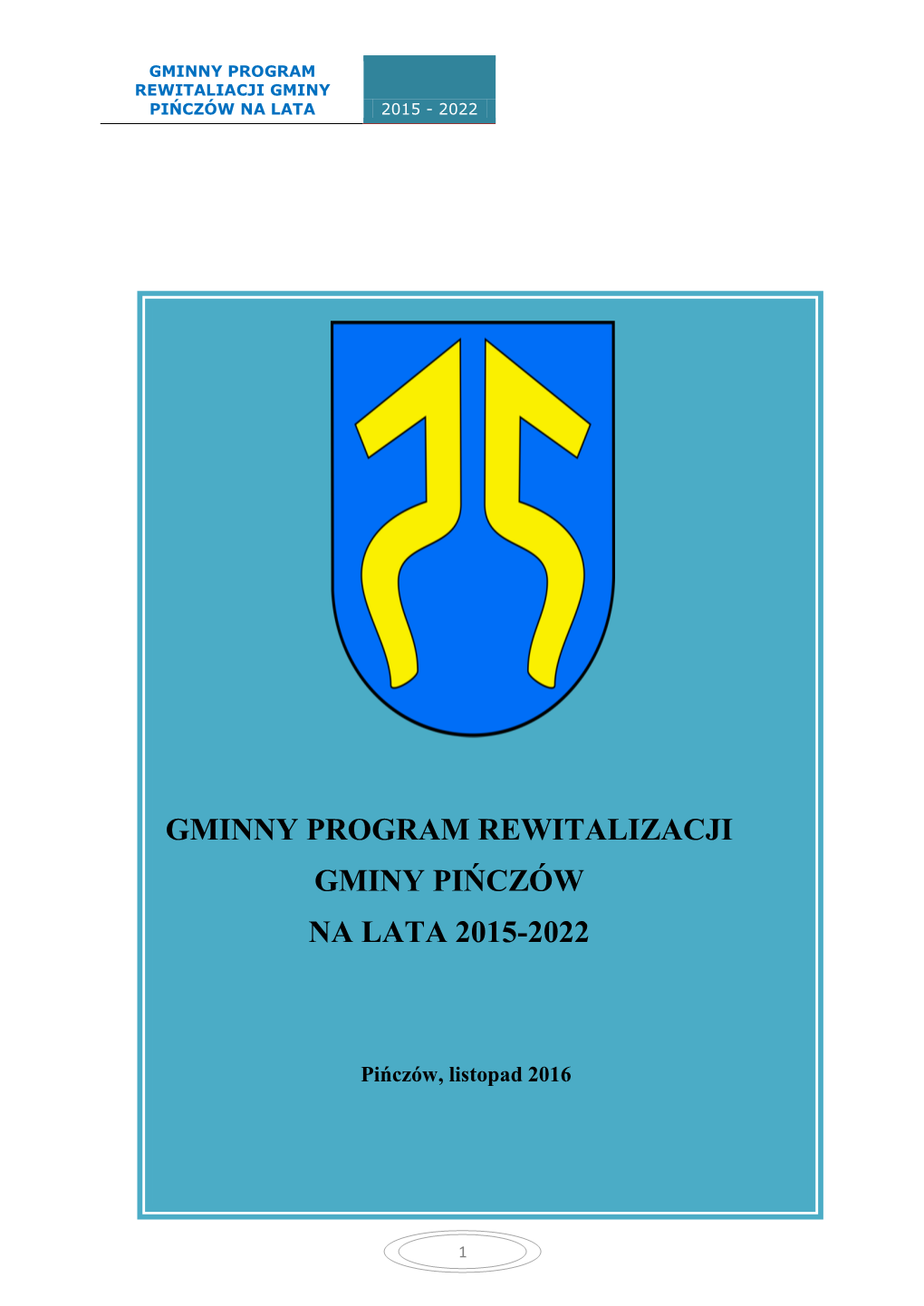 Gminny Program Rewitalizacji Gminy Pińczów Na Lata 2015-2022