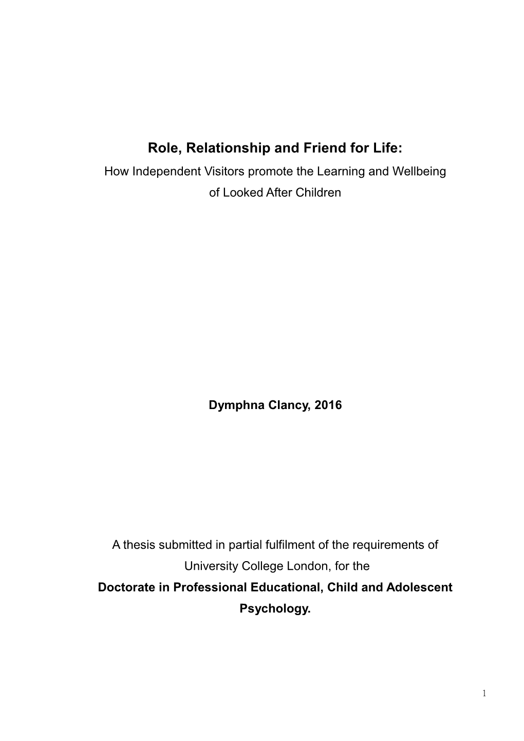 Role, Relationship and Friend for Life: How Independent Visitors Promote the Learning and Wellbeing of Looked After Children