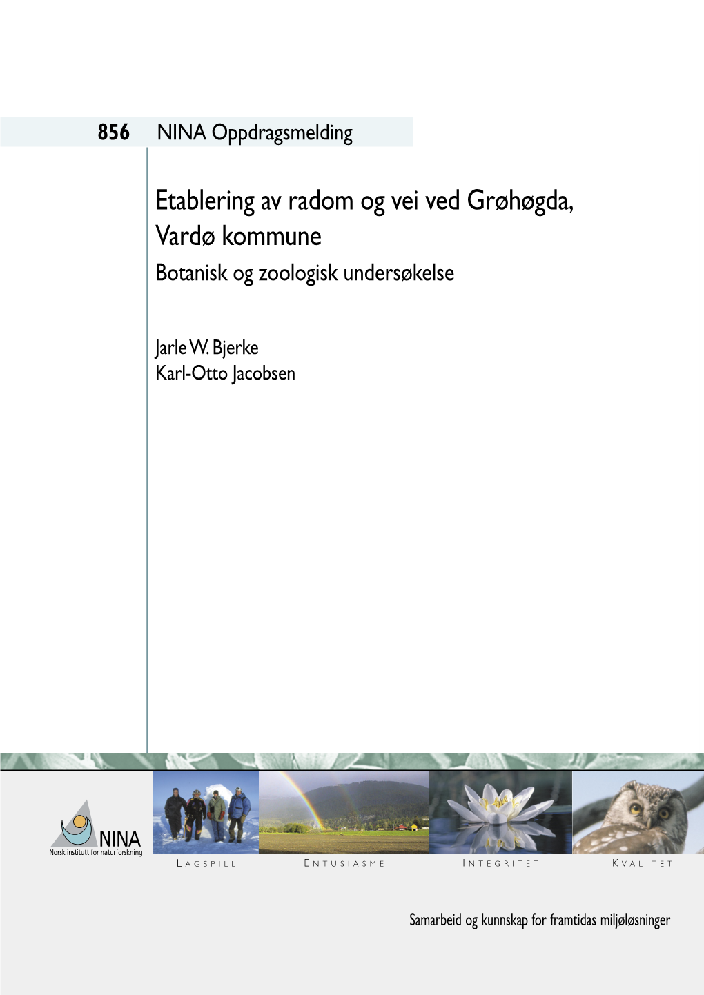 Etablering Av Radom Og Vei Ved Grøhøgda, Vardø Kommune Botanisk Og Zoologisk Undersøkelse
