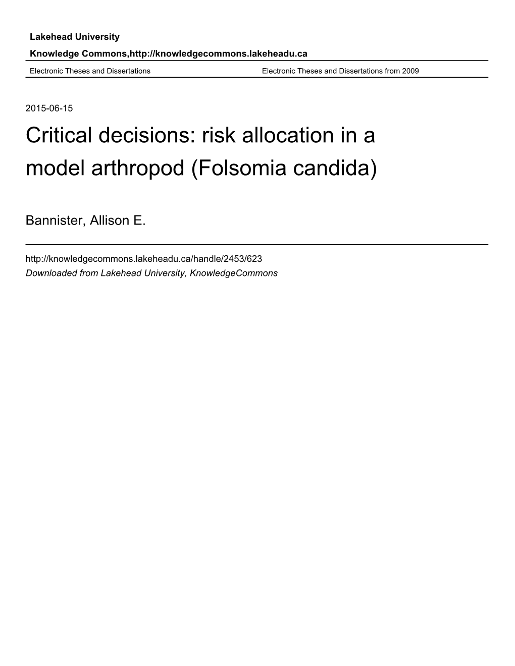 Critical Decisions: Risk Allocation in a Model Arthropod (Folsomia Candida)