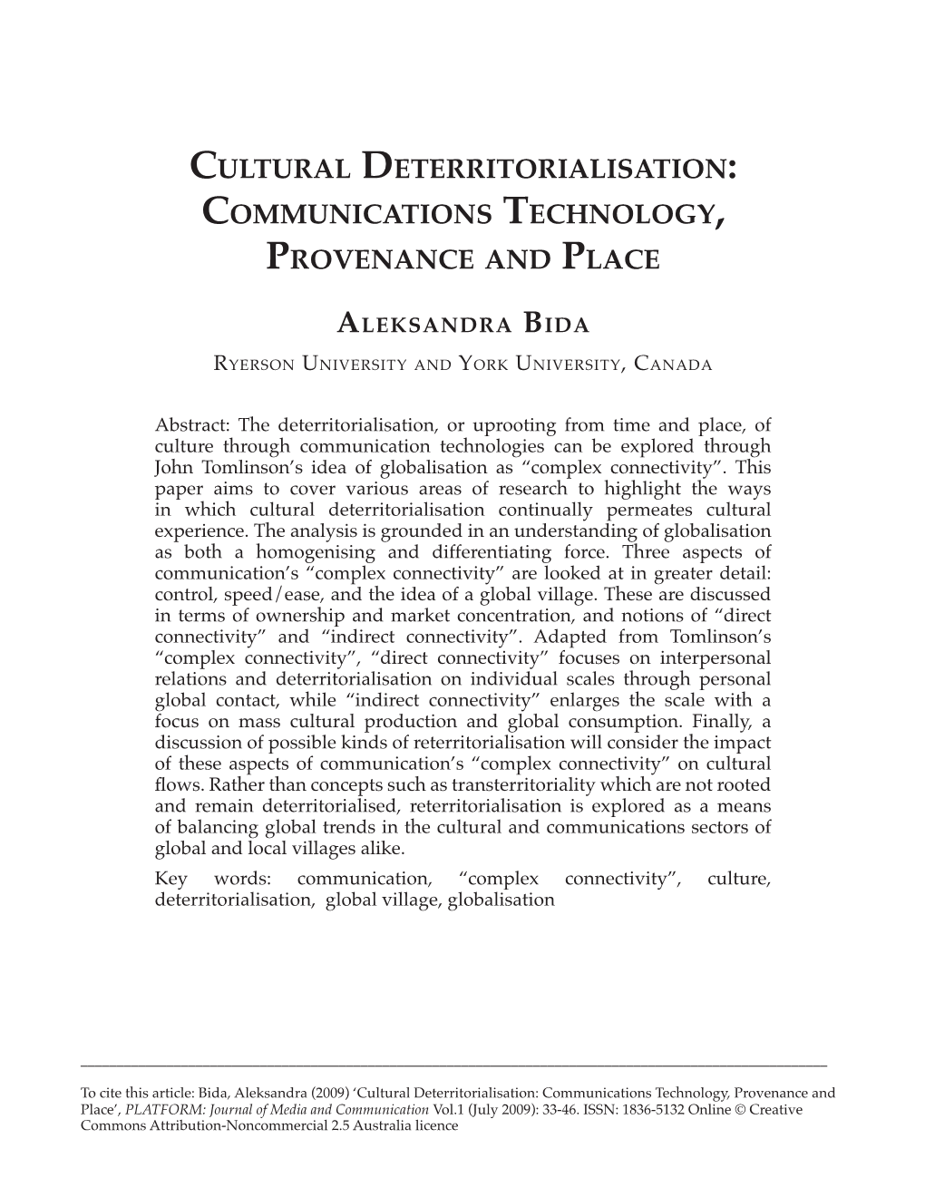 Cultural Deterritorialisation Continually Permeates Cultural Experience