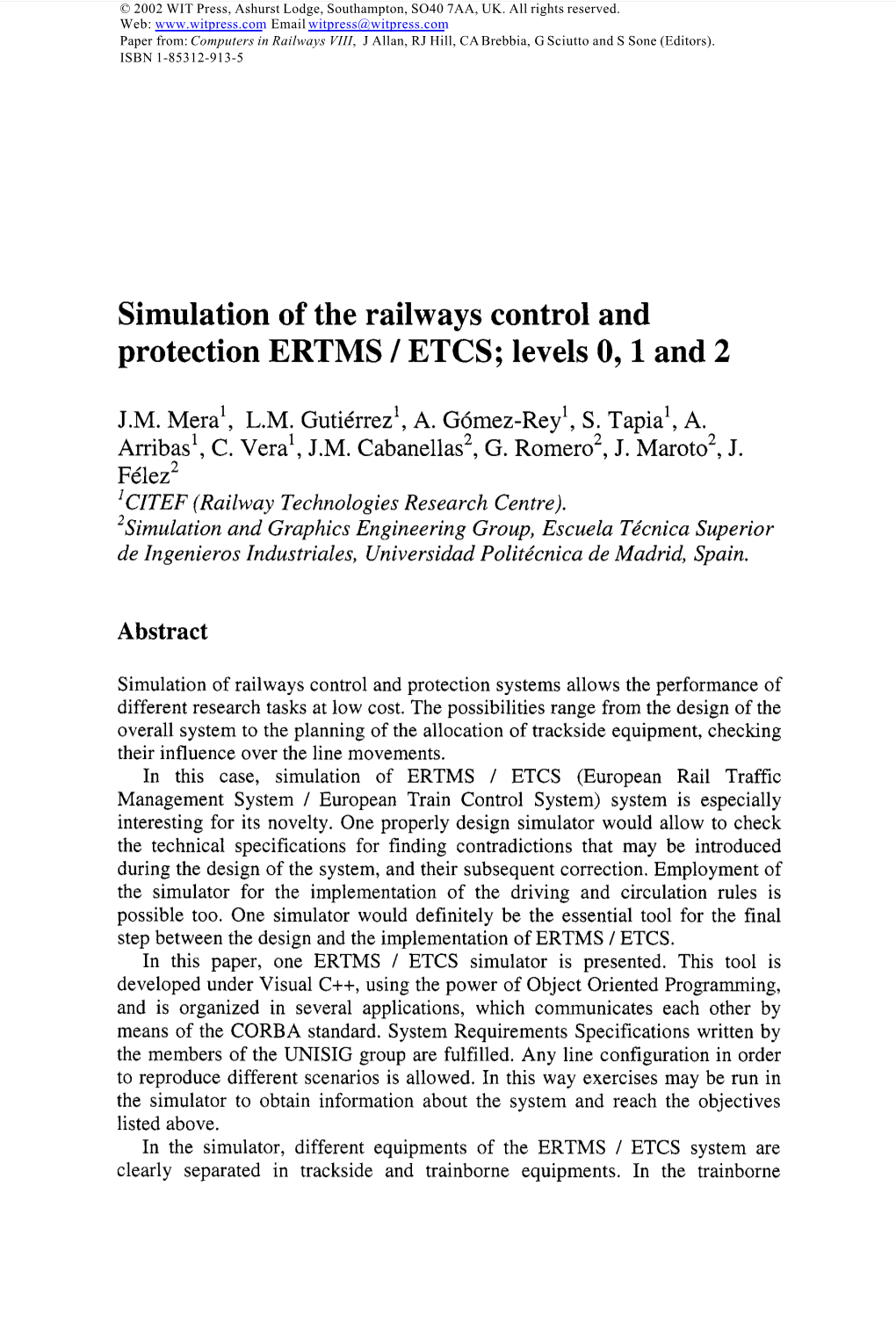 Simulation of the Railways Control and Protection ERTMS / ETCS; Levels 0,L and 2