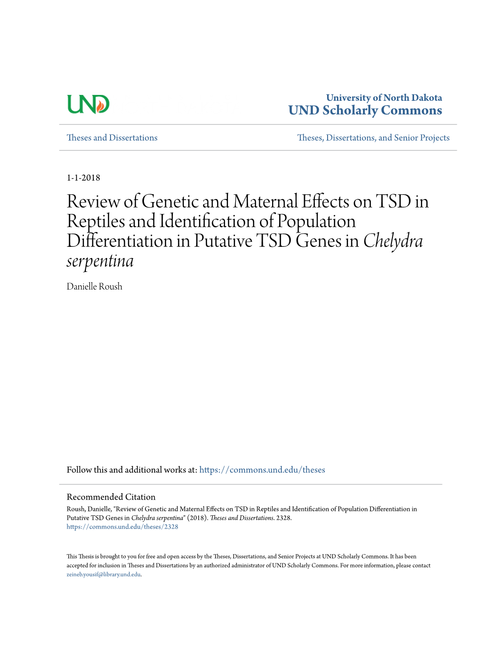 Review of Genetic and Maternal Effects on TSD in Reptiles and Identification of Population Differentiation in Putative TSD Genes in Chelydra Serpentina Danielle Roush