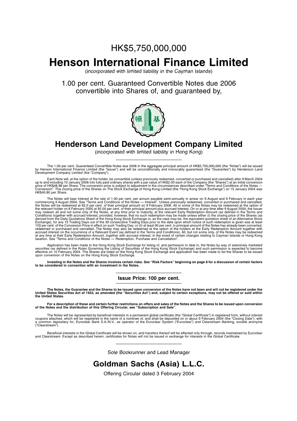 Henson International Finance Limited [A1c.1] (Incorporated with Limited Liability in the Cayman Islands) 1.00 Per Cent