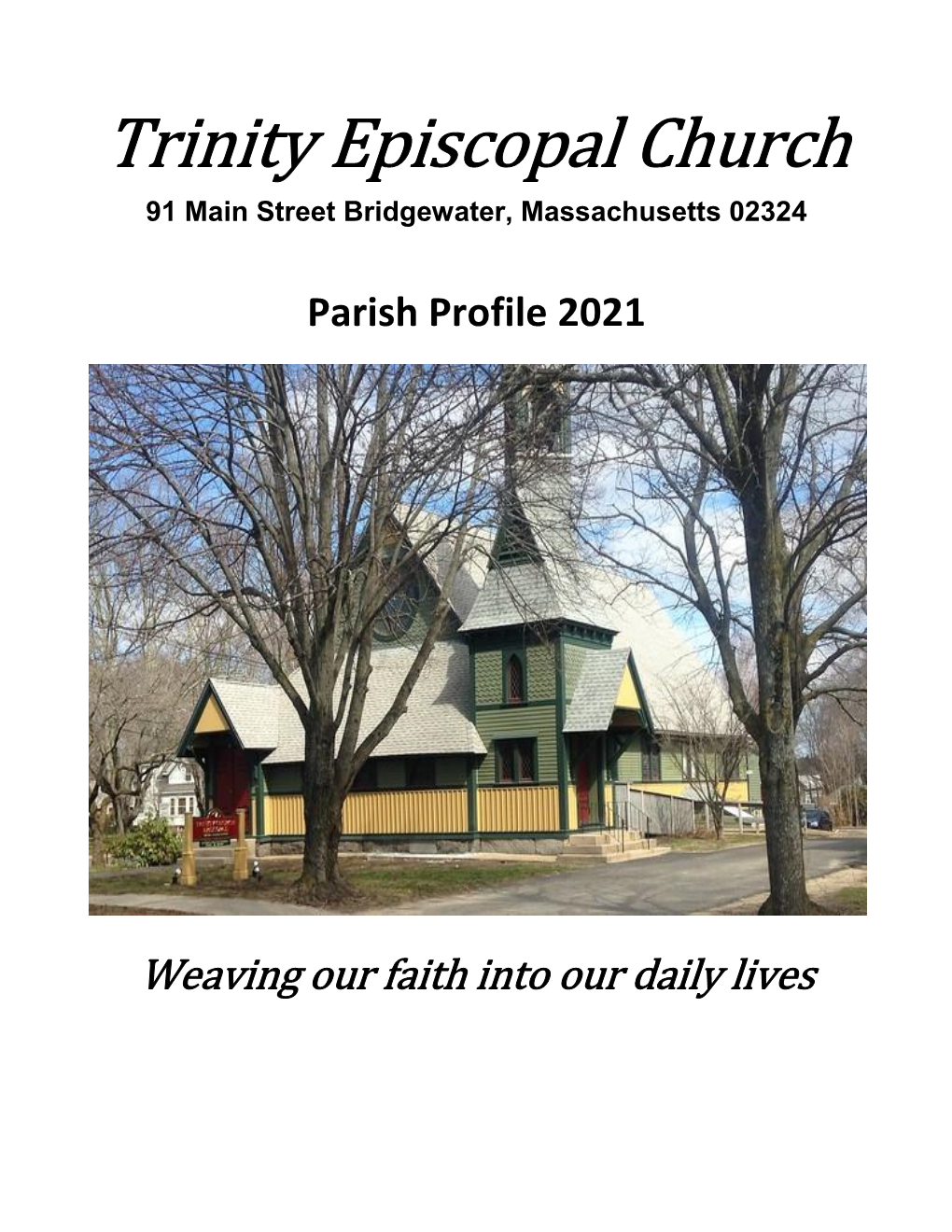 Trinity Episcopal Church 91 Main Street Bridgewater, Massachusetts 02324