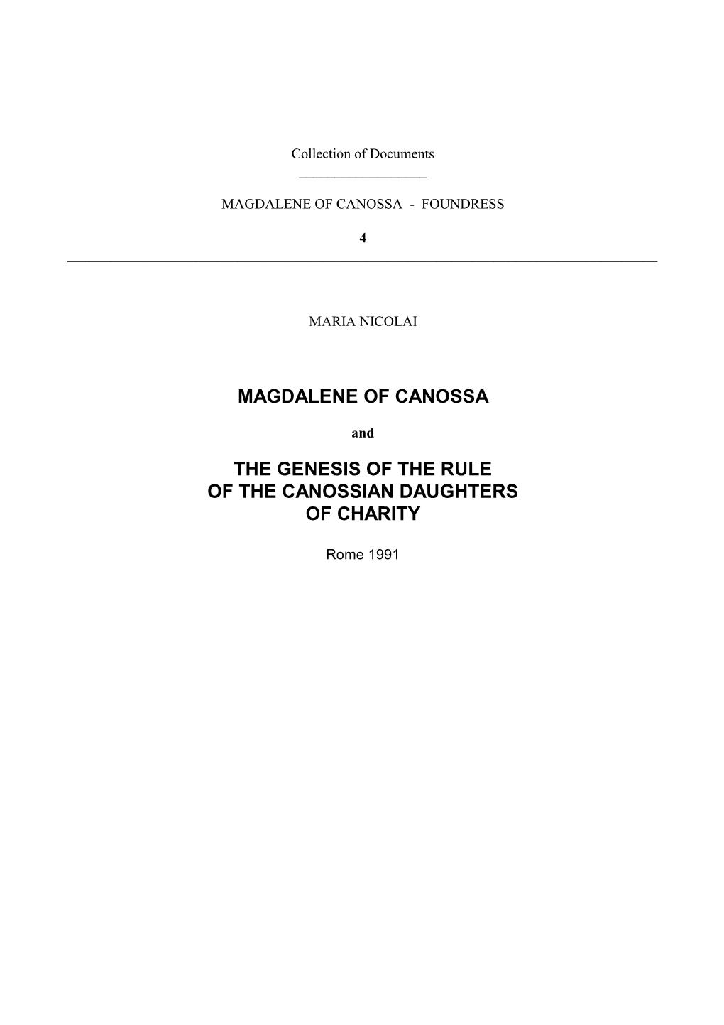 Magdalene of Canossa the Genesis of the Rule of The