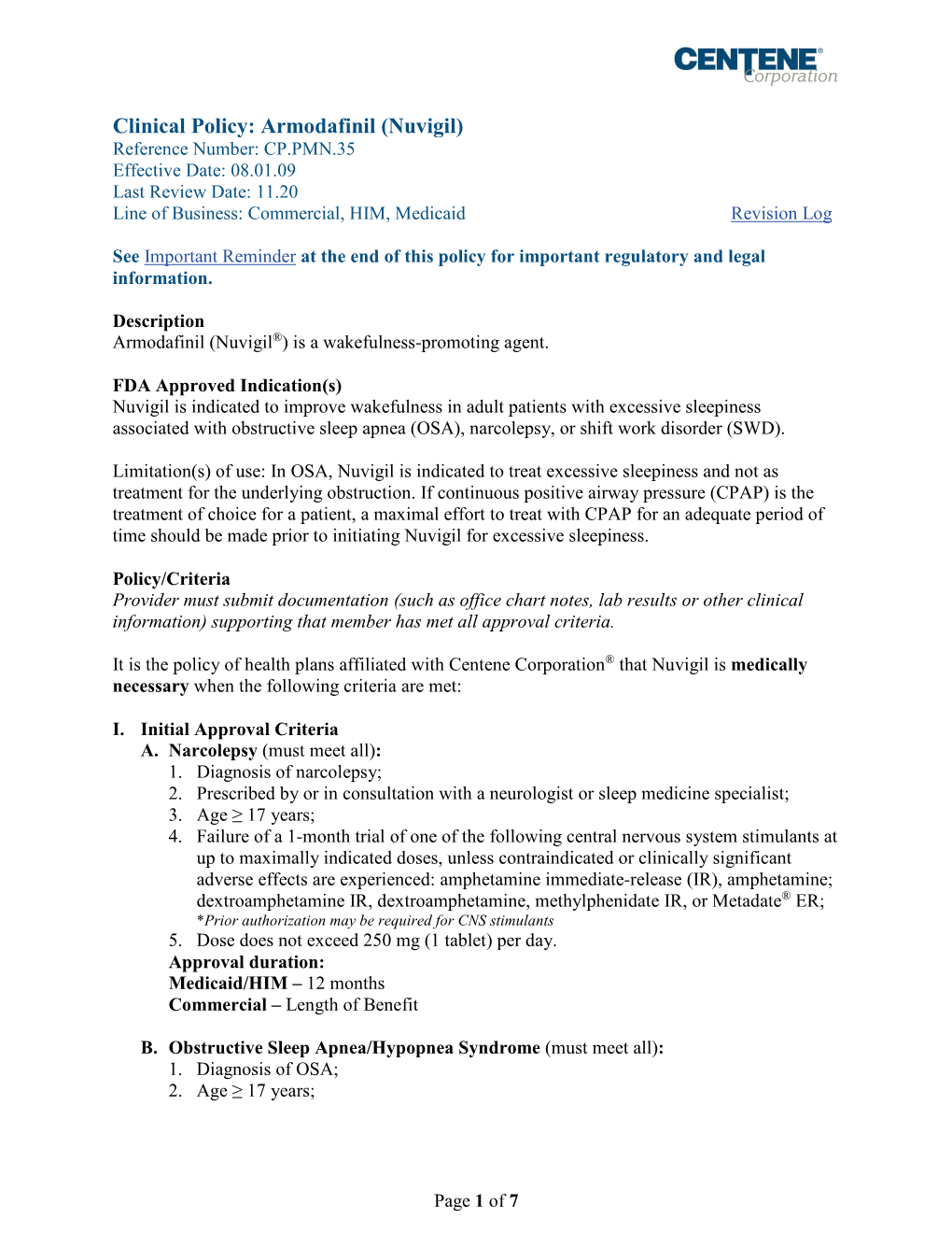 Nuvigil) Reference Number: CP.PMN.35 Effective Date: 08.01.09 Last Review Date: 11.20 Line of Business: Commercial, HIM, Medicaid Revision Log