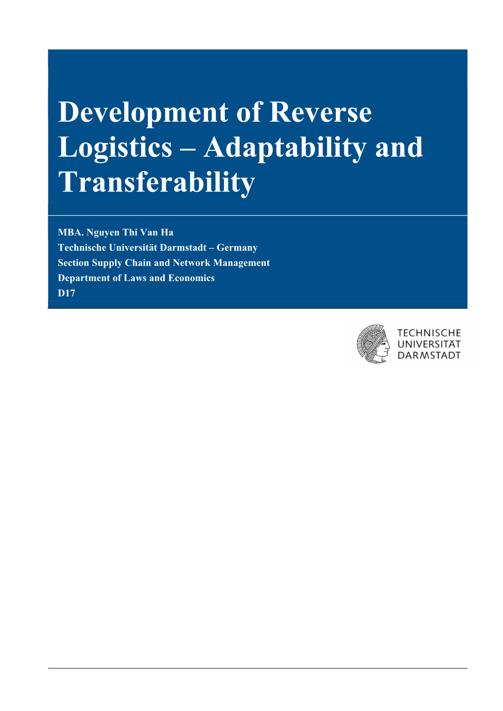 Development of Reverse Logistics – Adaptability and Transferability