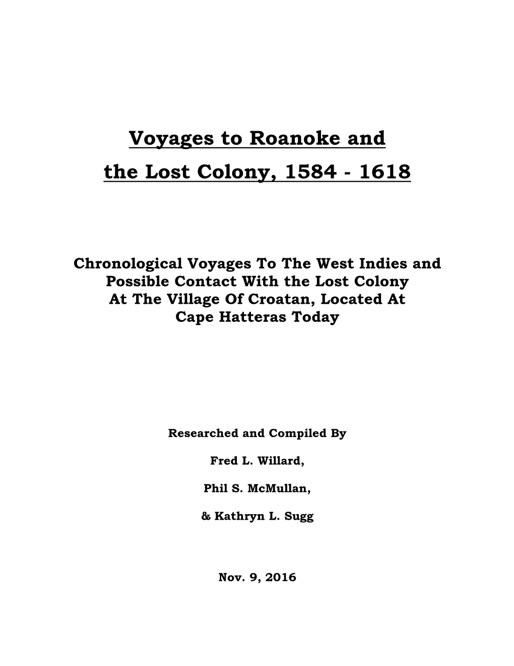 Voyages to Roanoke and the Lost Colony, 1584 - 1618