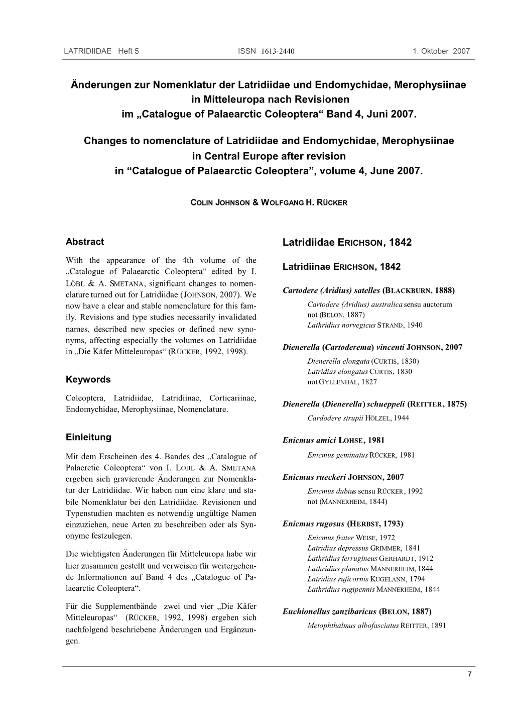 Änderungen Zur Nomenklatur Der Latridiidae Und Endomychidae, Merophysiinae in Mitteleuropa Nach Revisionen Im „Catalogue of Palaearctic Coleoptera“ Band 4, Juni 2007