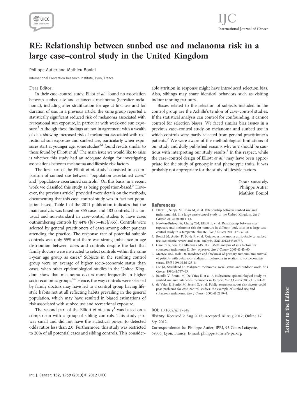 RE: Relationship Between Sunbed Use and Melanoma Risk in a Large Casecontrol Study in the United Kingdom