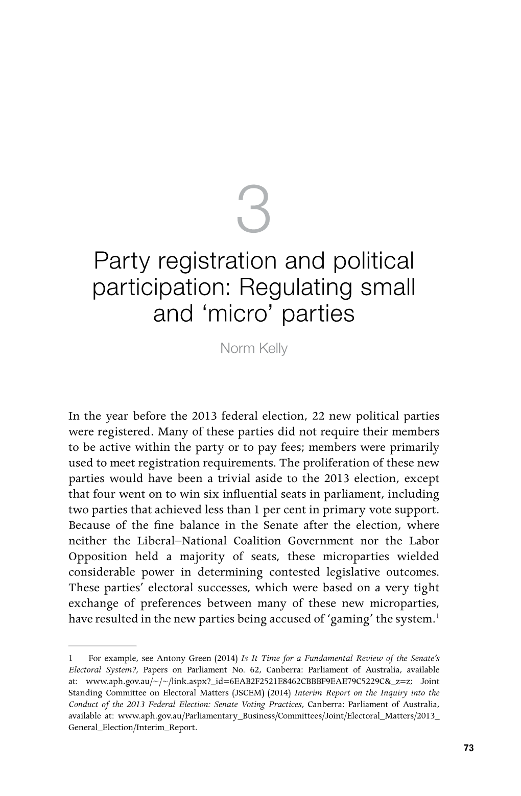 Party Registration and Political Participation: Regulating Small and ‘Micro’ Parties Norm Kelly