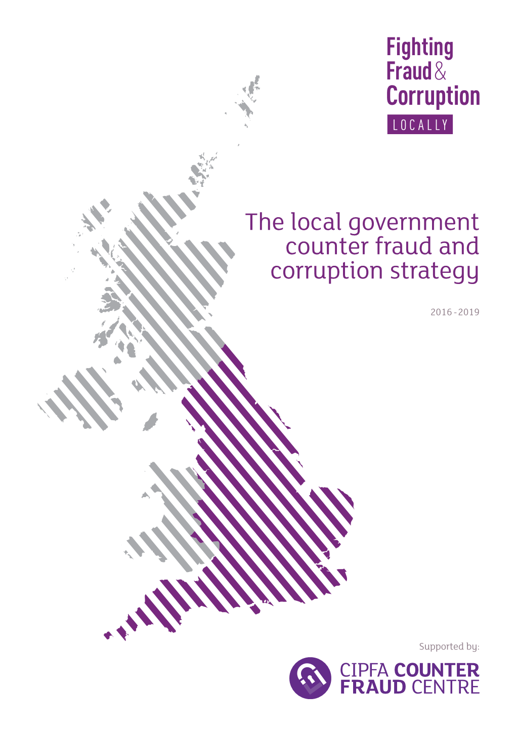 The Local Government Counter Fraud and Corruption Strategy