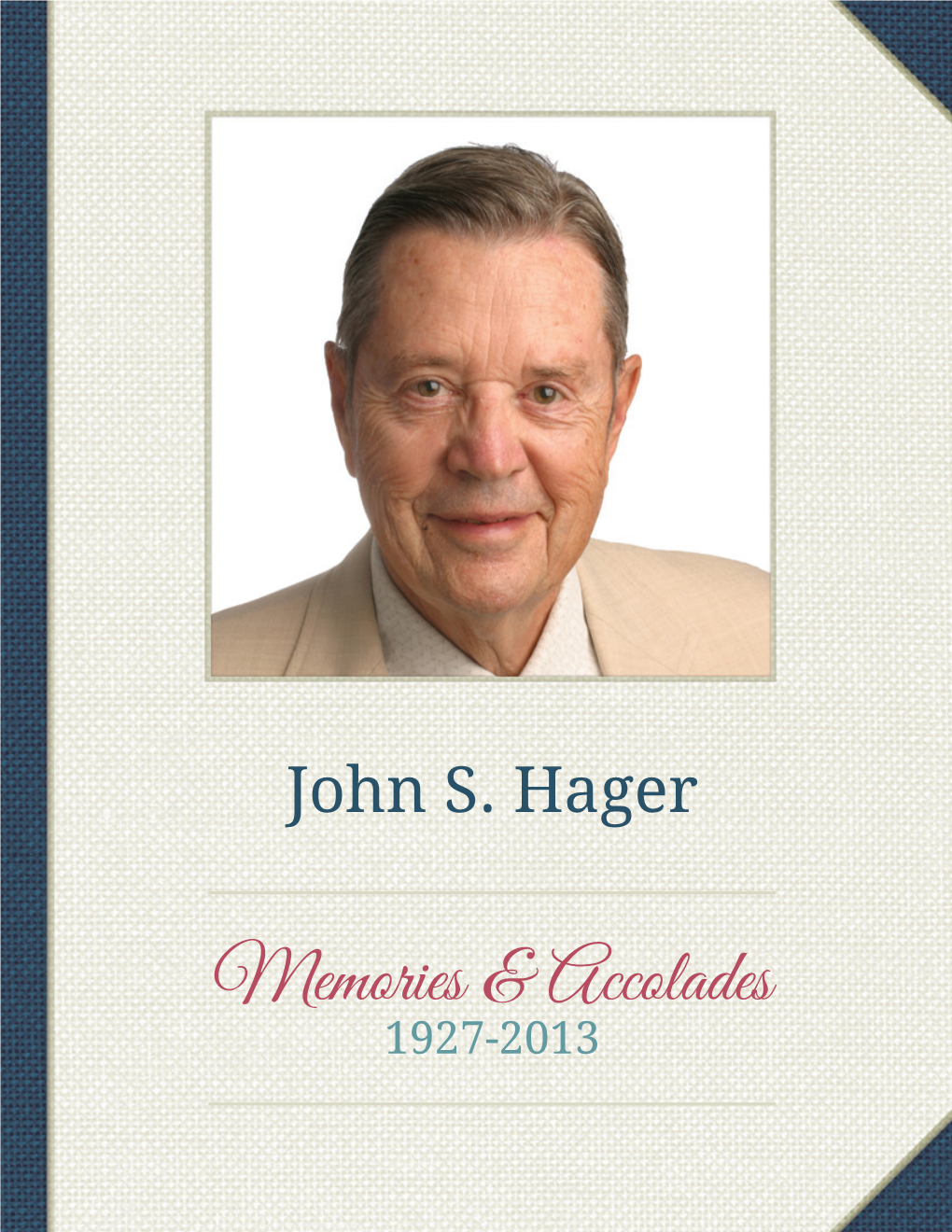 John S. Hager Tribute
