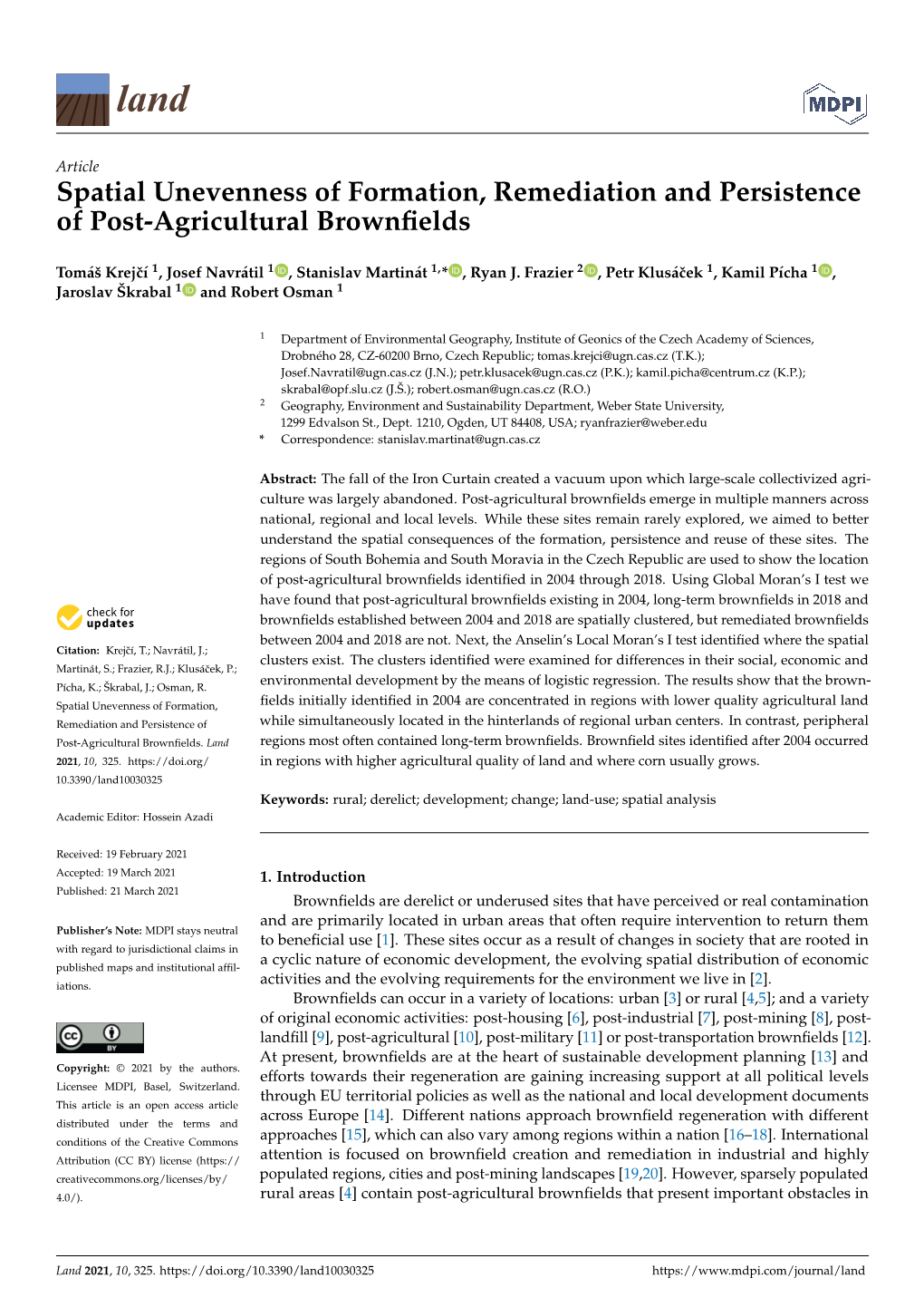 Spatial Unevenness of Formation, Remediation and Persistence of Post-Agricultural Brownﬁelds