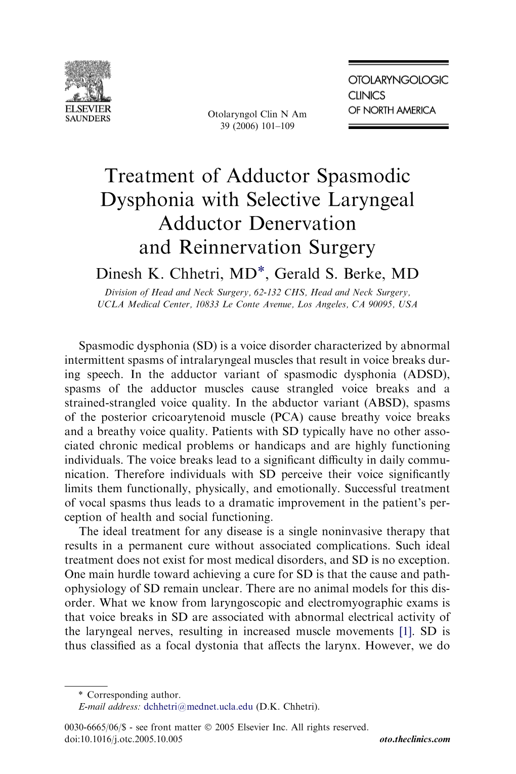 Treatment of Adductor Spasmodic Dysphonia with Selective Laryngeal Adductor Denervation and Reinnervation Surgery Dinesh K