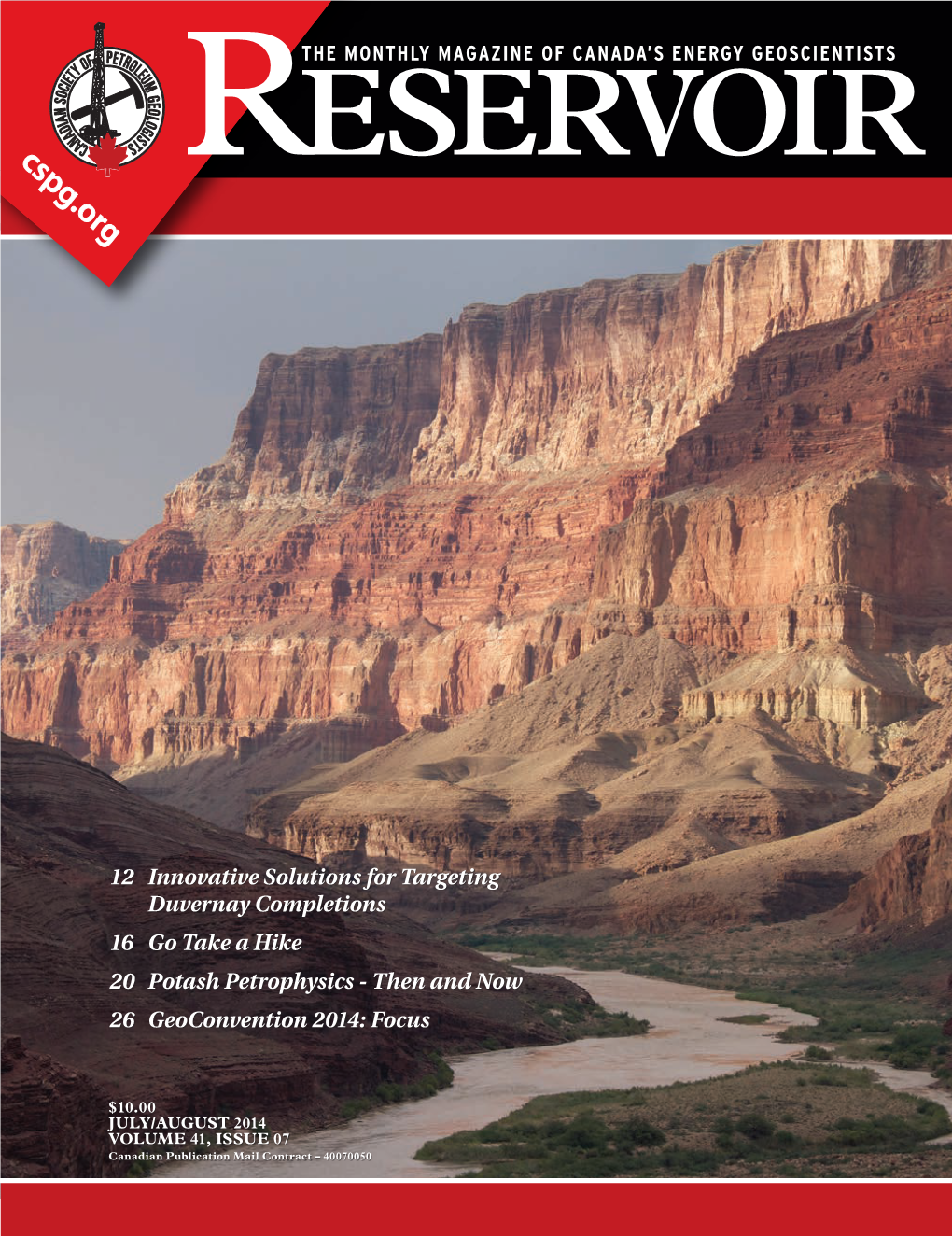 12 Innovative Solutions for Targeting Duvernay Completions 16 Go Take a Hike 20 Potash Petrophysics - Then and Now 26 Geoconvention 2014: Focus