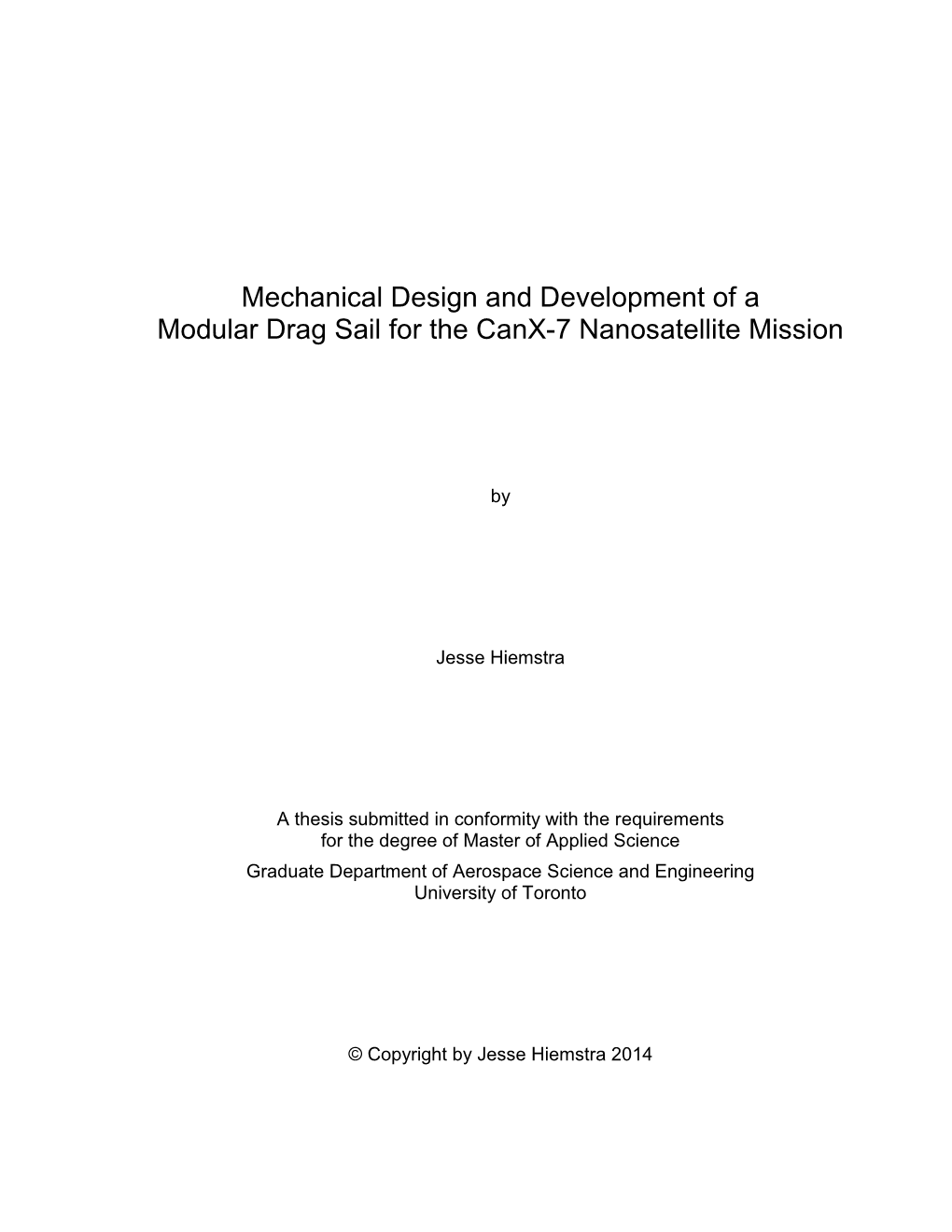 Mechanical Design and Development of a Modular Drag Sail for the Canx-7 Nanosatellite Mission