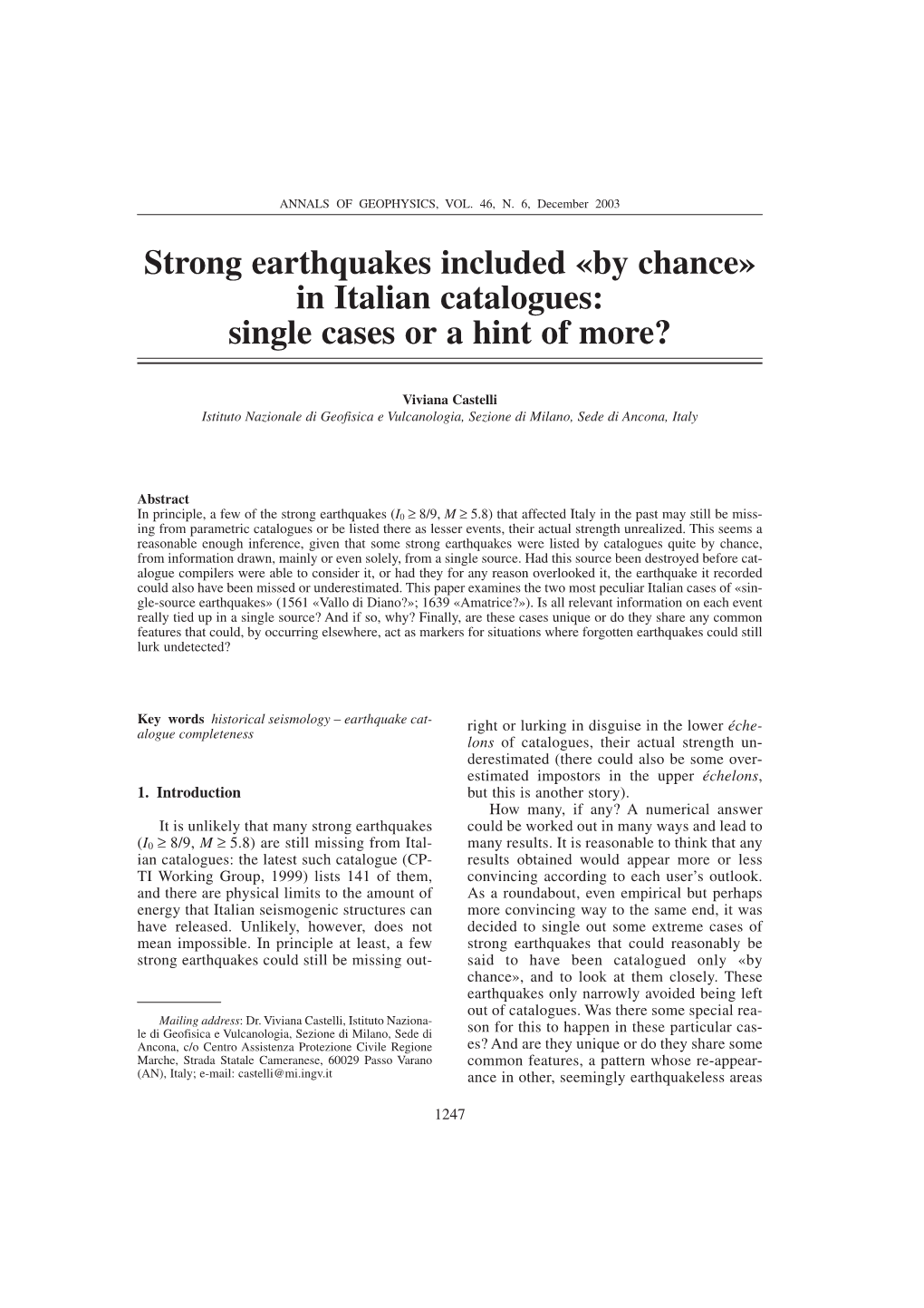 Strong Earthquakes Included «By Chance» in Italian Catalogues: Single Cases Or a Hint of More?