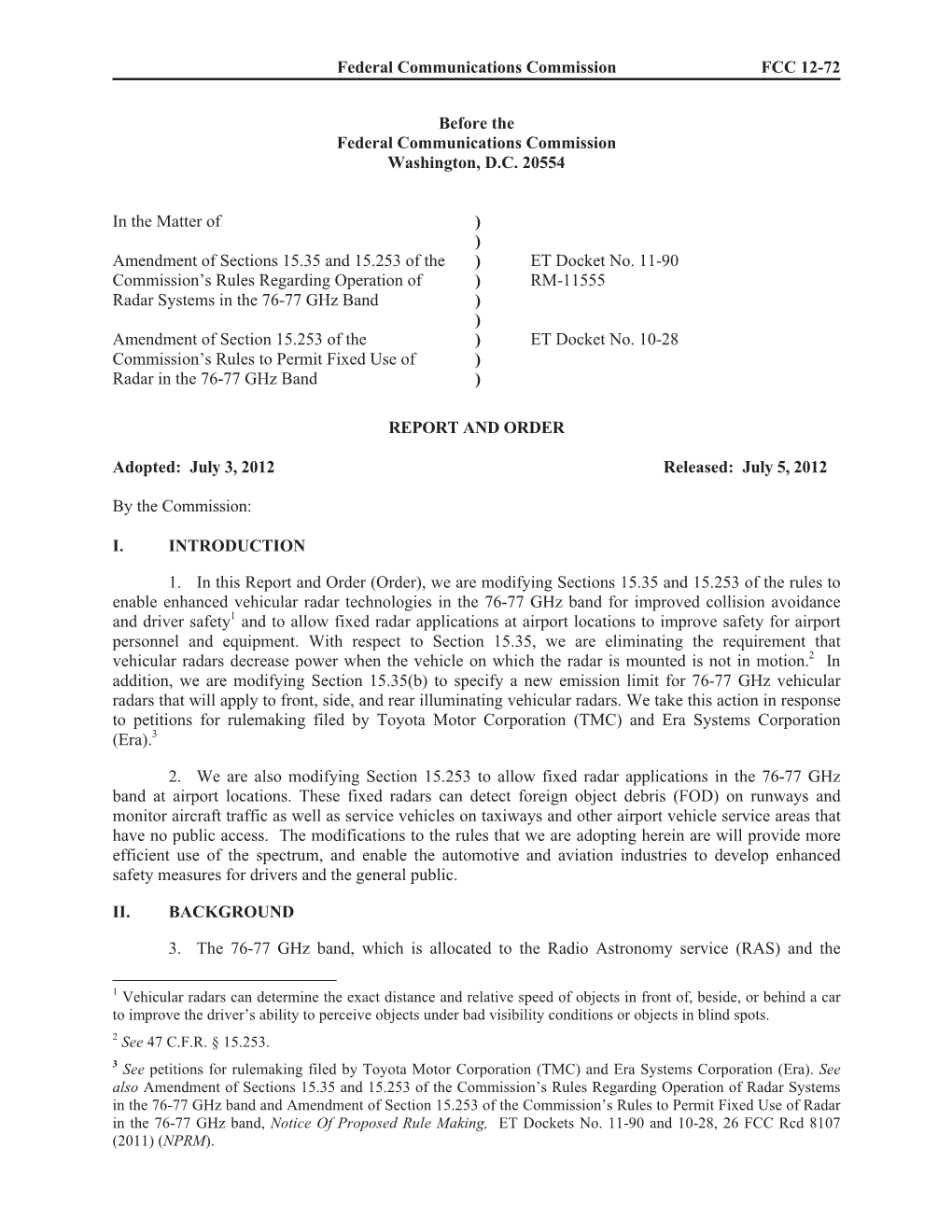 Petitions for Rulemaking Filed by Toyota Motor Corporation (TMC) and Era Systems Corporation (Era).3