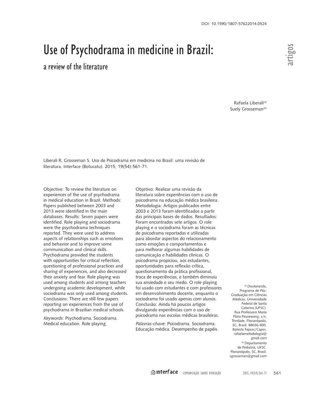 Use of Psychodrama in Medicine in Brazil: a Review of the Literature Artigos