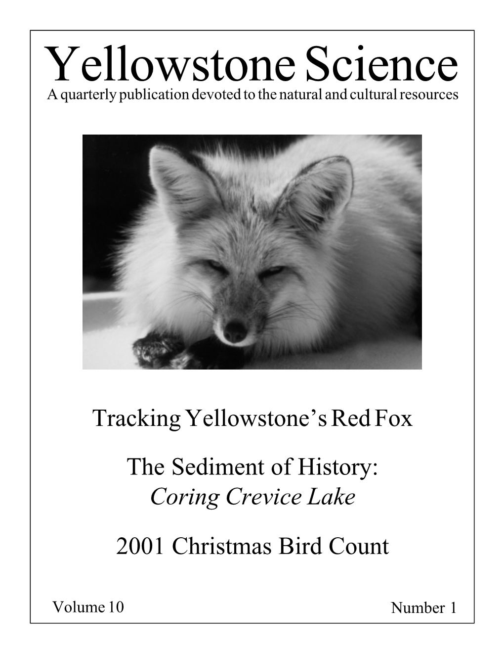 Tracking Yellowstone's Red Fox the Sediment of History: Coring Crevice