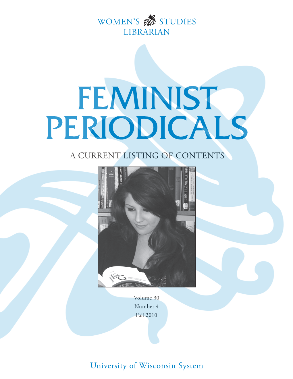 Feminist Periodicals a Current Listing of Contents