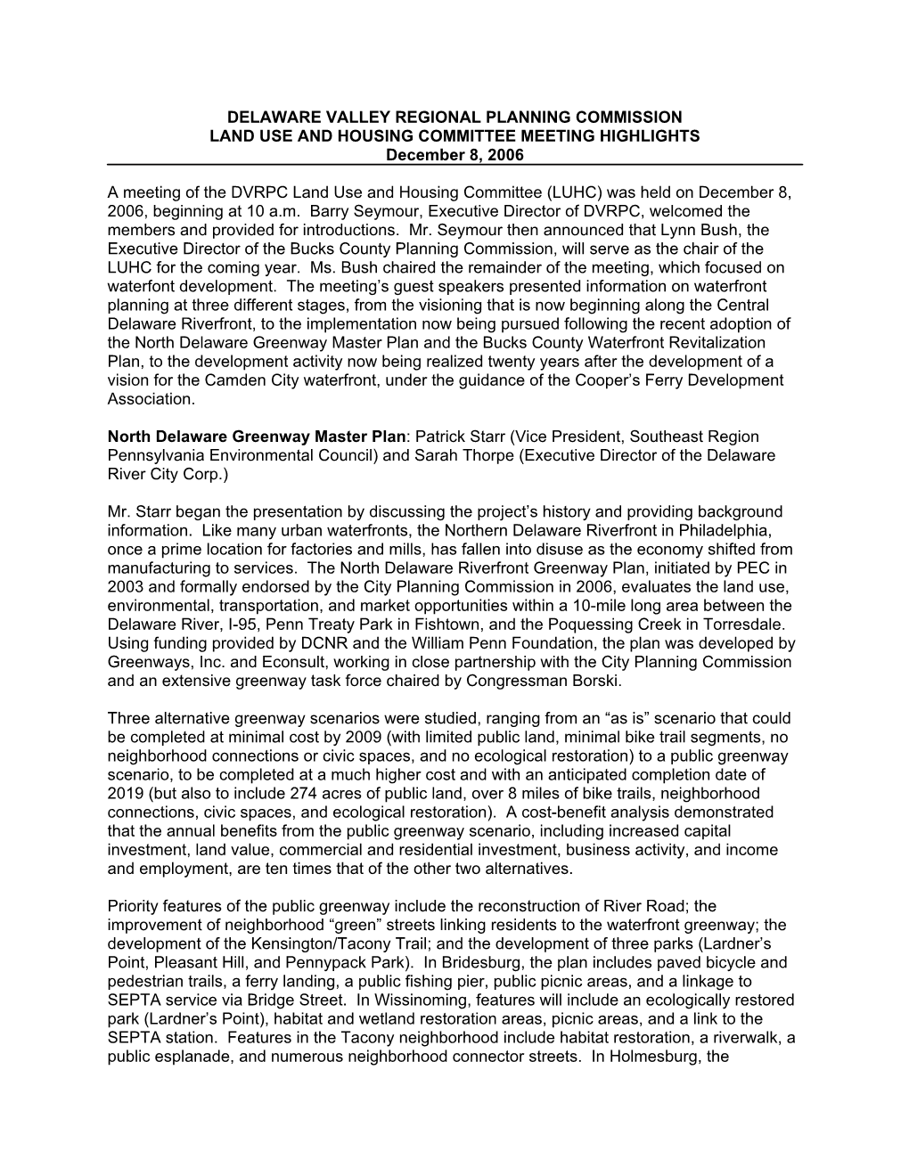 DELAWARE VALLEY REGIONAL PLANNING COMMISSION LAND USE and HOUSING COMMITTEE MEETING HIGHLIGHTS December 8, 2006 a Meeting Of