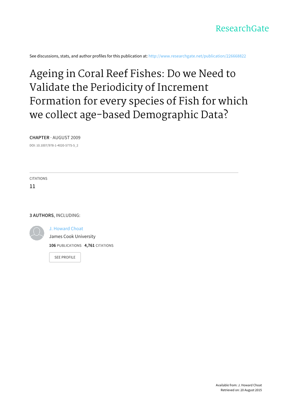 Ageing in Coral Reef Fishes: Do We Need to Validate the Periodicity of Increment Formation for Every Species of Fish for Which We Collect Age-Based Demographic Data?