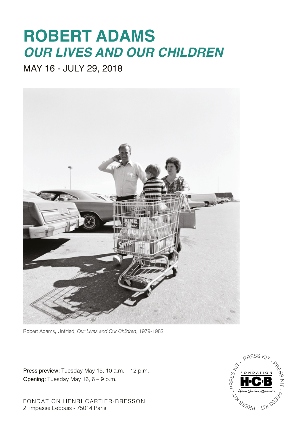 Robert Adams Our Lives and Our Children May 16 - July 29, 2018