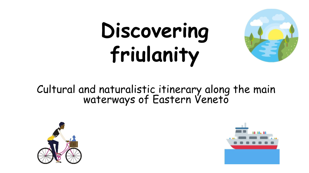 Discovering Friulanity