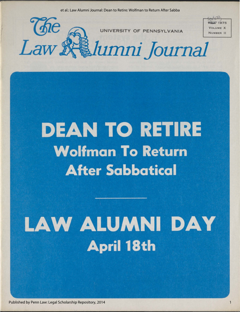 Law Alumni Journal: Dean to Retire: Wolfman to Return After Sabba
