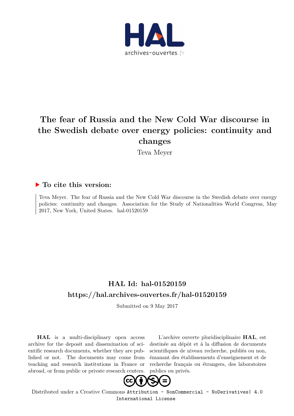 The Fear of Russia and the New Cold War Discourse in the Swedish Debate Over Energy Policies: Continuity and Changes Teva Meyer