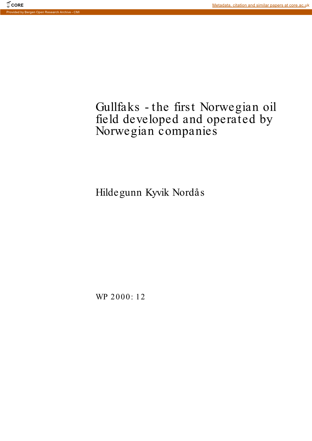 Gullfaks - the First Norwegian Oil Field Developed and Operated by Norwegian Companies