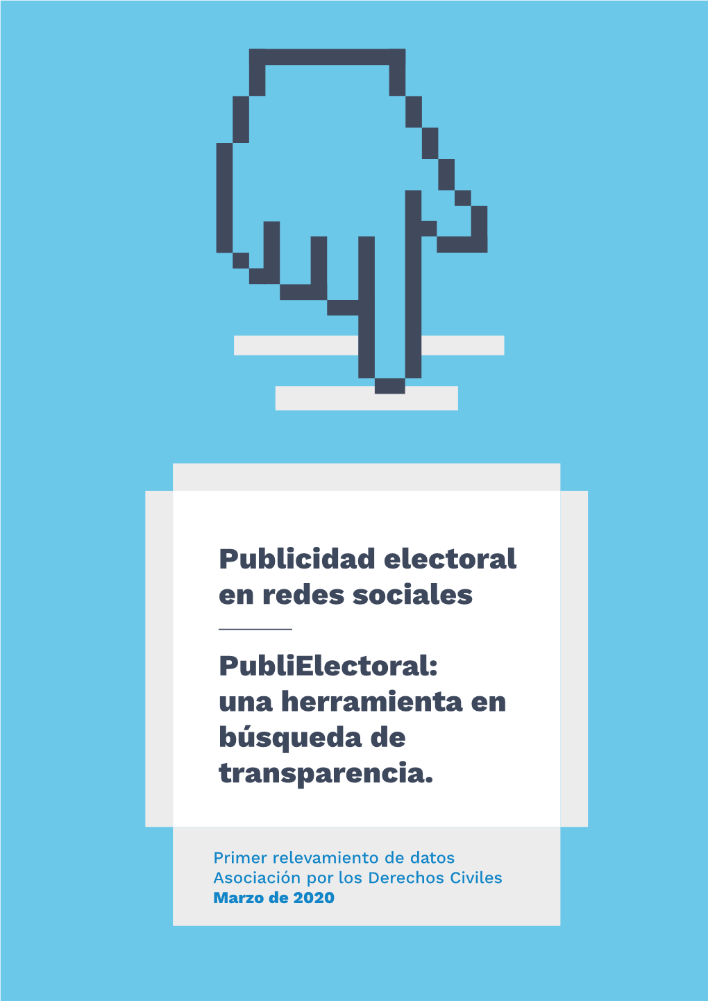 Publicidad Electoral En Redes Sociales Publielectoral: Una Herramienta En Búsqueda De Transparencia