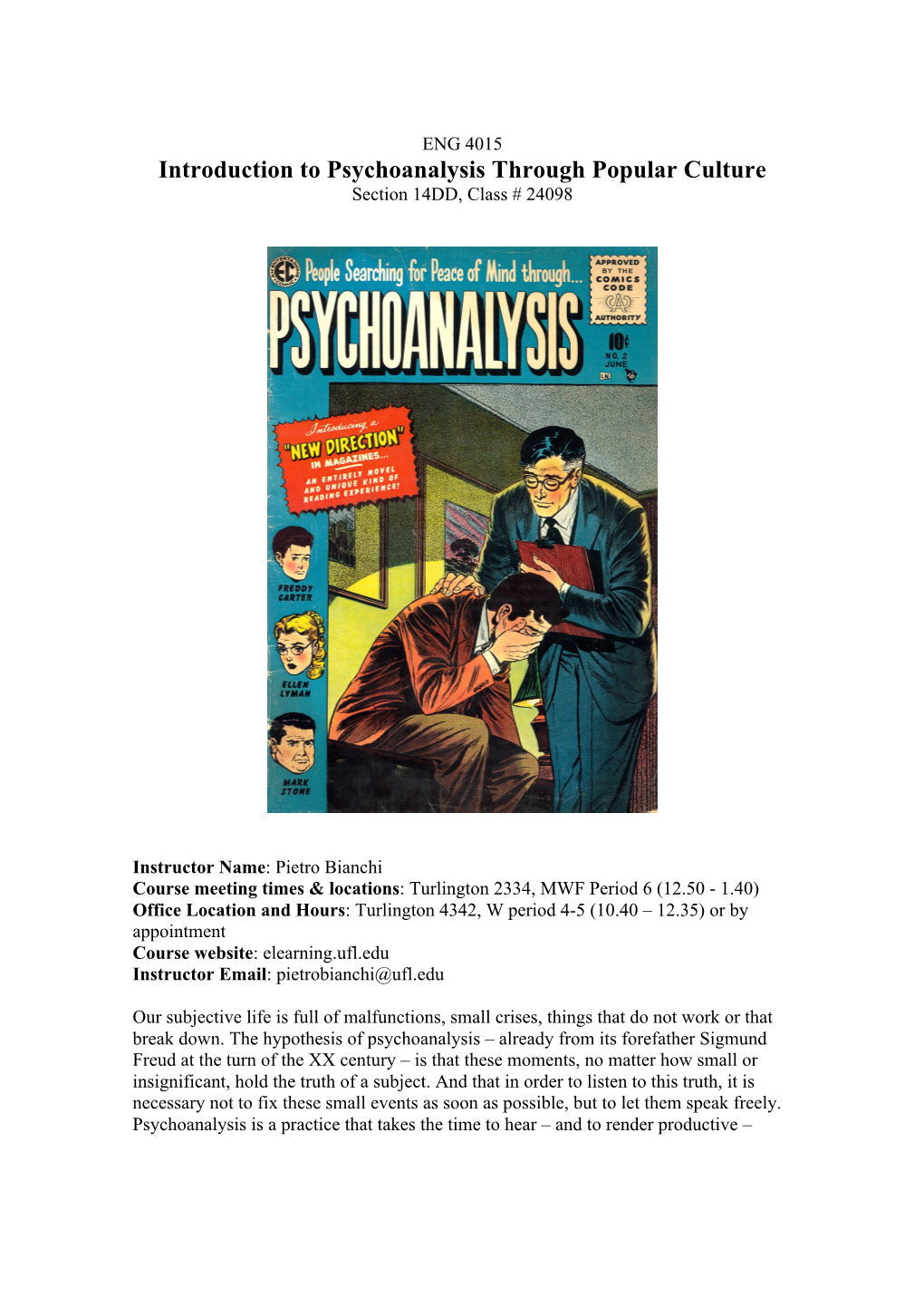 Introduction to Psychoanalysis Through Popular Culture Section 14DD, Class # 24098