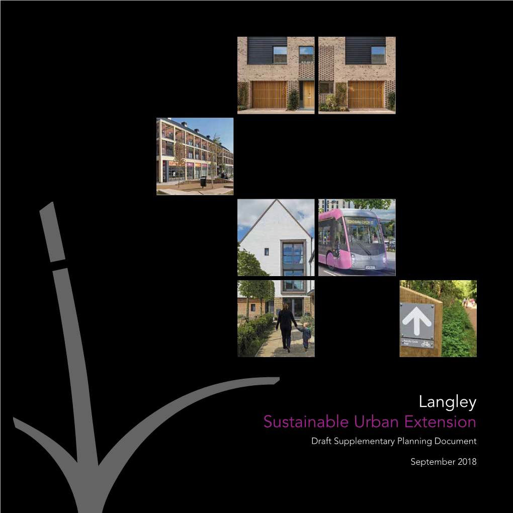 Langley Sustainable Urban Extension Draft Supplementary Planning Document