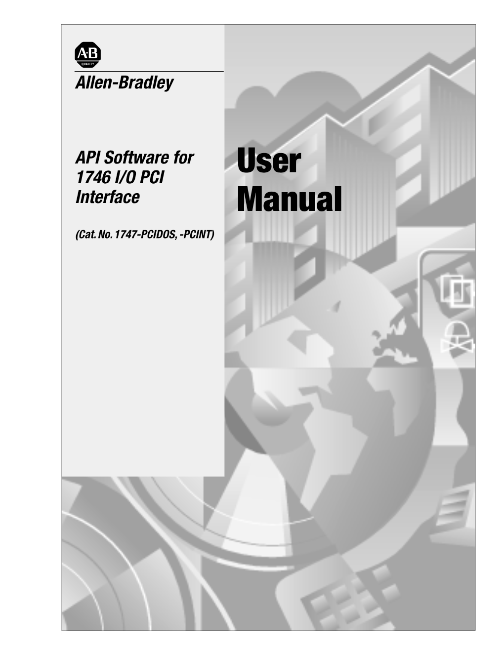 1747-6.5.3, API Software for 1746 I/O PCI Interface