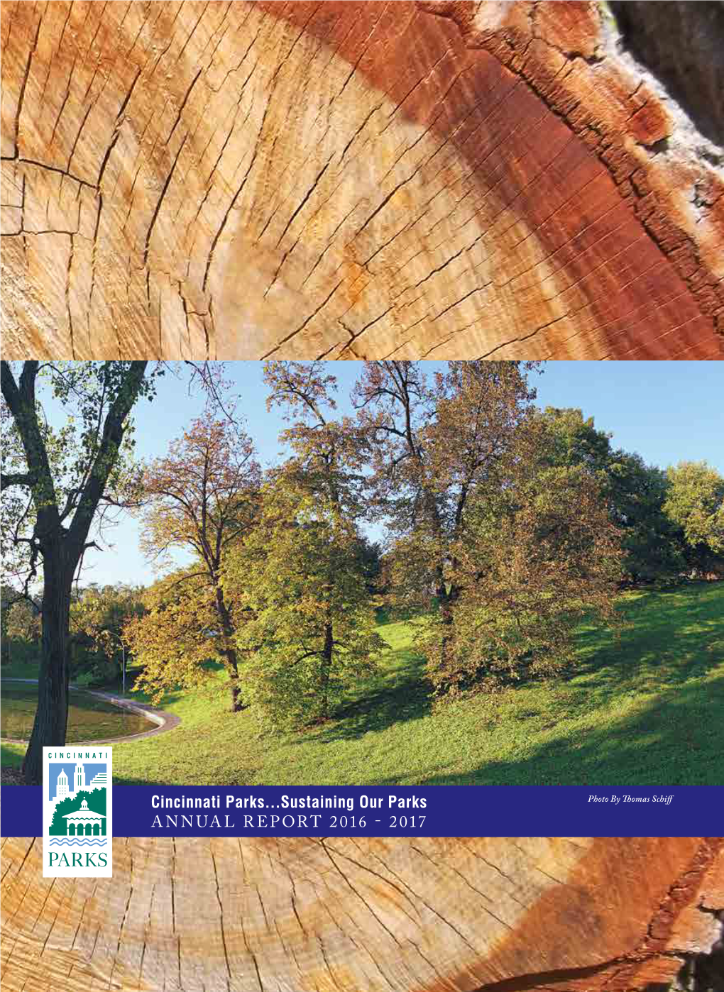 Cincinnati Parks...Sustaining Our Parks ANNUAL REPORT 2016