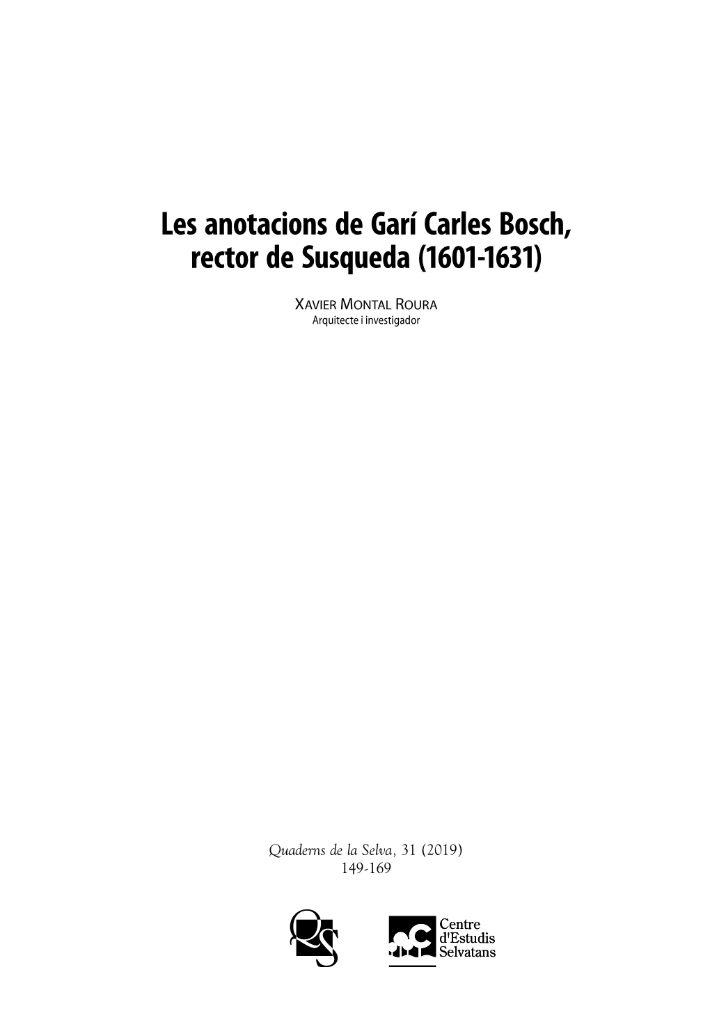 Les Anotacions De Garí Carles Bosch, Rector De Susqueda (1601-1631)