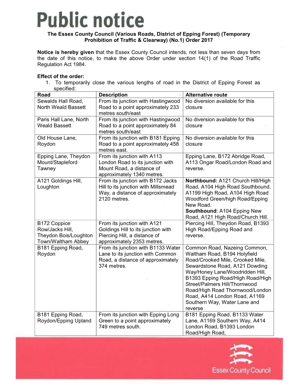 The Essex County Council (Various Roads, District of Epping Forest) (Temporary Prohibition of Traffic & Clearway) (No.1) Order 2017