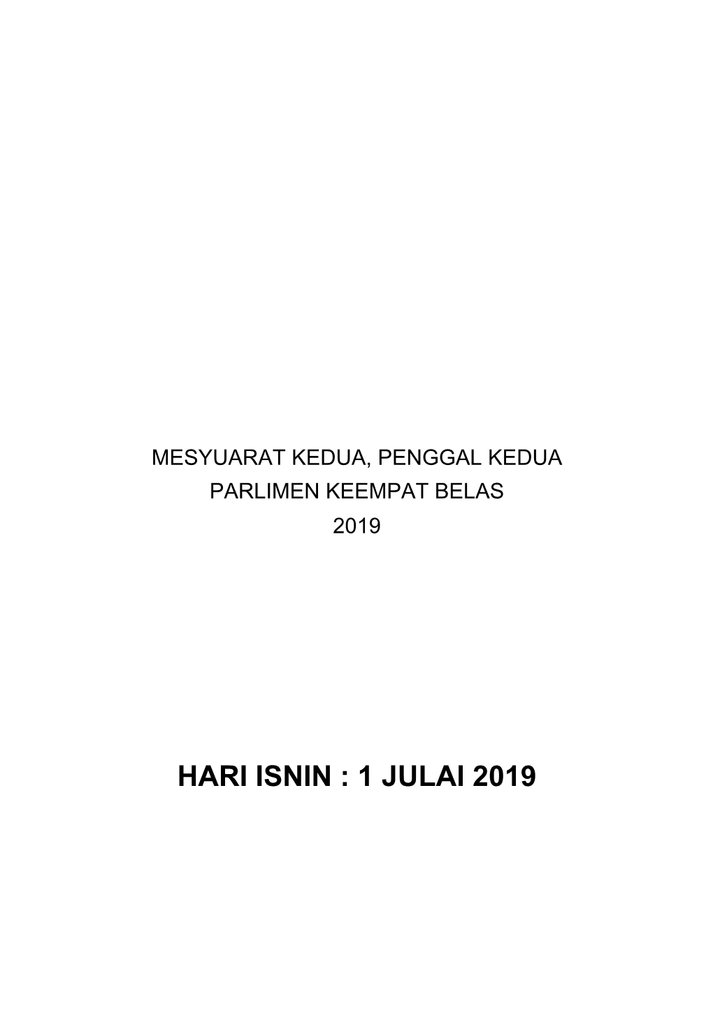 Hari Isnin : 1 Julai 2019 No