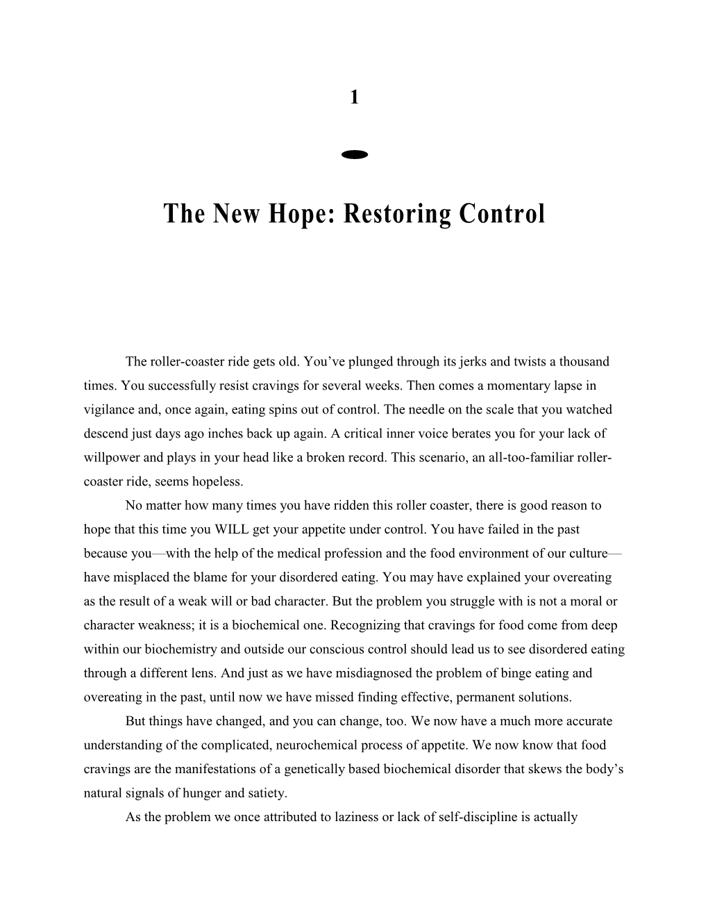 The New Hope: Restoring Control