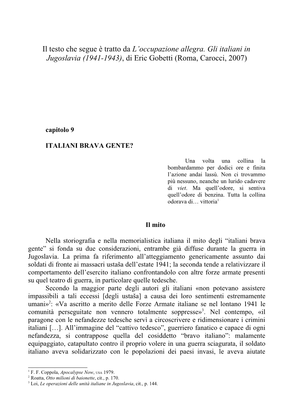 Il Testo Che Segue È Tratto Da L'occupazione Allegra. Gli Italiani In